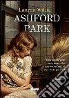 Ashford Park. E-book. Formato PDF ebook
