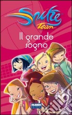 Il grande sogno. Spike Team. E-book. Formato PDF ebook