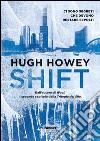 Shift. E-book. Formato PDF ebook di Hugh Howey