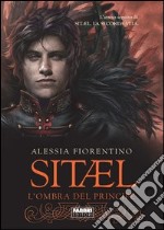 Sitael. L'ombra del principe. E-book. Formato PDF ebook