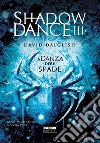 Shadowdance III - La danza delle spade. E-book. Formato EPUB ebook