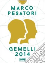 Gemelli. Oroscopo 2014. E-book. Formato EPUB ebook