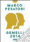 Gemelli. Oroscopo 2014. E-book. Formato EPUB ebook