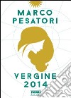 Vergine. Oroscopo 2014. E-book. Formato EPUB ebook