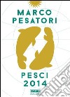 Pesci. Oroscopo 2014. E-book. Formato EPUB ebook