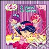 Fragolina Dolcecuore. A passo di danza. E-book. Formato PDF ebook