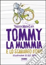 Tommy, la mummia e lo scarabeo d'oro. E-book. Formato EPUB ebook