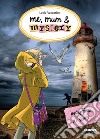 Me, mum & mystery - 5. Indagine al faro. E-book. Formato EPUB ebook di Lucia Vaccarino