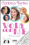 Vola con me. Il mio diario. E-book. Formato PDF ebook