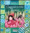 Cappuccetto rosso. E-book. Formato EPUB ebook