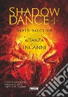 Shadowdance I - La danza degli inganni. E-book. Formato EPUB ebook