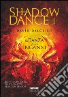 Shadowdance I - La danza degli inganni. E-book. Formato PDF ebook