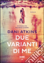 Due varianti di me. E-book. Formato PDF ebook