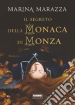 Il segreto della monaca di Monza. E-book. Formato EPUB ebook