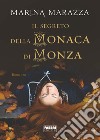 Il segreto della monaca di Monza. E-book. Formato EPUB ebook