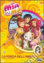 Mia and me - La forza dell'amicizia. E-book. Formato PDF ebook