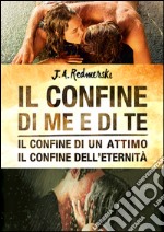 Il confine di me e di te (Life). E-book. Formato EPUB ebook