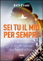 Sei tu il mio per sempre (Life). E-book. Formato EPUB ebook