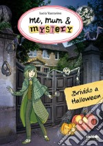 Me, mum & mystery - 7. Brivido ad Halloween. E-book. Formato EPUB ebook