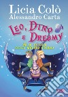 Leo, Dino e Dreamy alla ricerca della medusa eterna. E-book. Formato EPUB ebook di Alessandro Carta