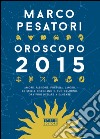 Oroscopo 2015. E-book. Formato EPUB ebook