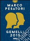 Gemelli. Oroscopo 2015. E-book. Formato EPUB ebook