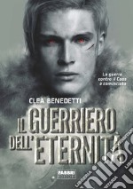 Il guerriero dell'eternità. E-book. Formato EPUB ebook