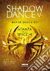 Shadowdance V - La danza degli specchi. E-book. Formato EPUB ebook