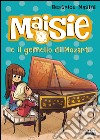 Maisie e il gemello di Mozart. E-book. Formato EPUB ebook di Beatrice Masini