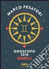Gemelli - Oroscopo 2016. E-book. Formato EPUB ebook