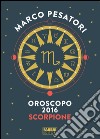 Scorpione - Oroscopo 2016. E-book. Formato EPUB ebook