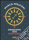 Sagittario - Oroscopo 2016. E-book. Formato EPUB ebook