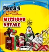 I Pinguini di Madagascar. Missione Natale. Storie di Natale. E-book. Formato EPUB ebook