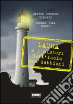 Laura e il mistero dell'isola dei gabbiani. E-book. Formato EPUB ebook