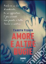 Amore e altre bugie (Life). E-book. Formato EPUB