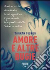 Amore e altre bugie (Life). E-book. Formato EPUB ebook di Tarryn Fisher