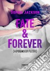 Fate & Forever (Life). E-book. Formato EPUB ebook di Sophie Jackson