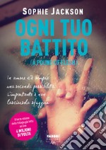 Ogni tuo battito (Life). E-book. Formato EPUB ebook