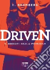 Driven - 1. Guidati dalla passione. E-book. Formato EPUB ebook