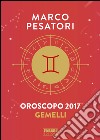 Gemelli - Oroscopo 2017. E-book. Formato EPUB ebook di Marco Pesatori