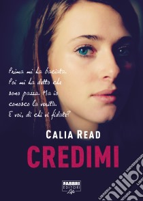 Credimi (Life). E-book. Formato EPUB ebook di Calia Read