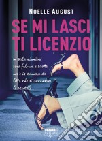 Se mi lasci ti licenzio (Life). E-book. Formato EPUB ebook