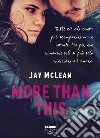 More than this (Life). E-book. Formato EPUB ebook