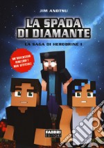 La spada di diamante. La saga di Herobrine 1. E-book. Formato EPUB