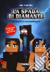 La spada di diamante. La saga di Herobrine 1. E-book. Formato EPUB ebook di Jim Anotsu