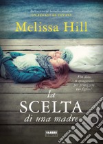 La scelta di una madre. E-book. Formato EPUB ebook