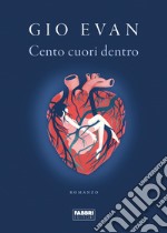 Cento cuori dentro. E-book. Formato EPUB