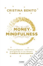 Money Mindfulness. E-book. Formato EPUB ebook