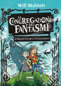 La Congregazione dei Fantasmi. E-book. Formato EPUB ebook di Will Mabbitt