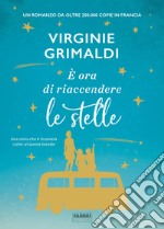 È ora di riaccendere le stelle. E-book. Formato EPUB